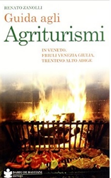 Agriturismi guida veneto | Grandi Sconti | agriturismo libri