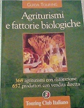 Agriturismi e fattorie biologiche in tutta italia | Grandi Sconti | agriturismo libri