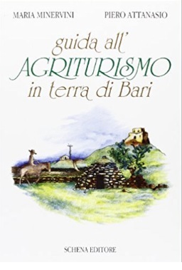 Guida italiana per gli agriturismi in terra di bari | Grandi Sconti | agriturismo libri