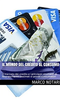 Mercato del credito al consumo libro | Grandi Sconti | MUTUI E FINANZA
