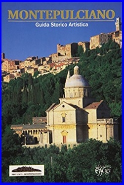 Guida storico artistica di montepulciano | Grandi Sconti | viaggi explorer, Guide Turistiche