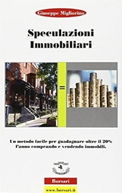 Metodo facile per guadagnare comprando e vendendo immobili