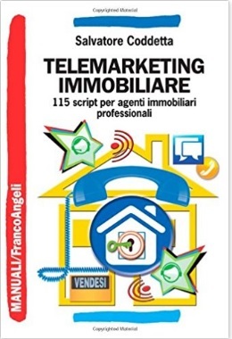 Telemarketing un volume per poter vendere di più | Grandi Sconti | GUIDE PER AGENZIA IMMOBILIARE