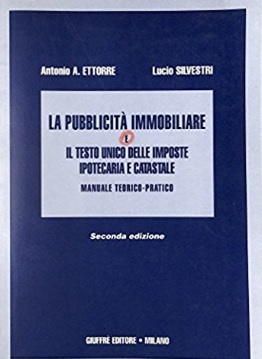 Pubblicità immobiliare e testo uncio con imposte ipotecarie