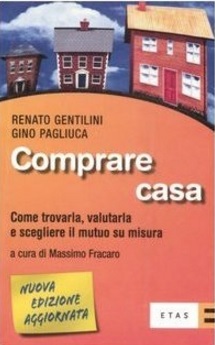 Comprare casa e come valutarla