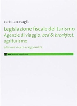 Legislazione fiscale del turismo disciplina fiscale | Grandi Sconti | agriturismo libri