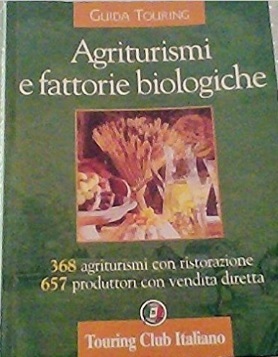 Agriturismi e fattorie biologiche in tutta italia