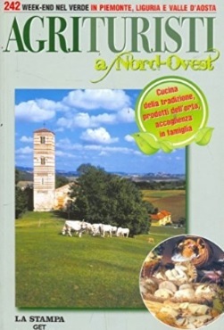 Agriturismo a nord e ovest | Grandi Sconti | agriturismo libri