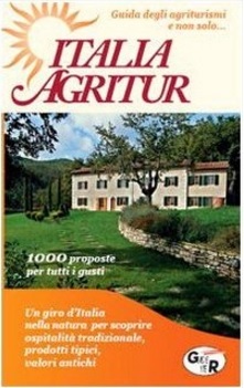 Agriturismi In Italia E Europa Strutture Agrituristiche