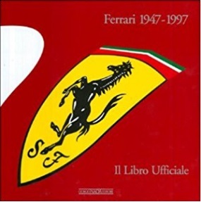 1947-1997 Libro Ufficiale Della Storia Ferrari