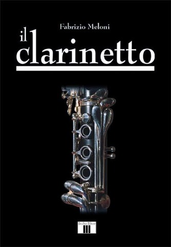 Il clarinetto (fabrizio meloni) | Grandi Sconti | Strumenti Musicali Online