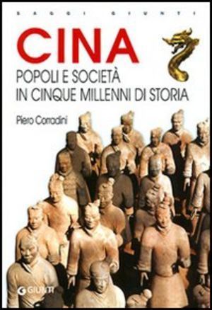 Cina. Popoli E Società In Cinque Millenni Di Storia