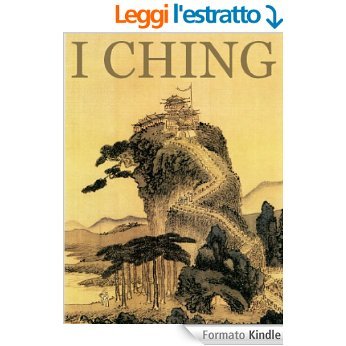 I Ching. Il Libro Dei Mutamenti