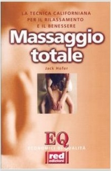 Massaggio totale e unico