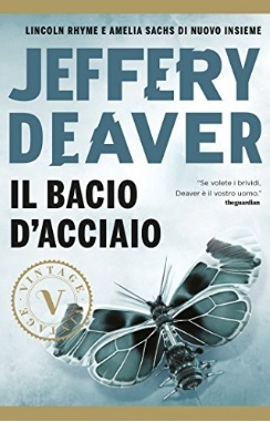 Thriller di jeffery deaver il bacio d'acciaio