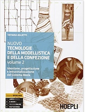 Nuove tecnologie della modellistica e sistema moda | Grandi Sconti | Scuola e Formazione