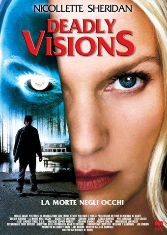 Deadly visions