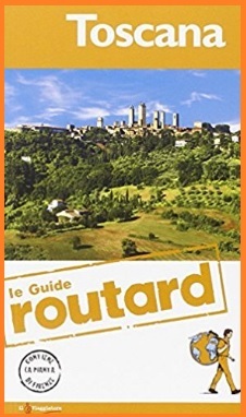 Le guide routard regione toscana